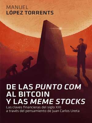 cover image of De las 'punto com' al Bitcoin y las 'meme stocks'